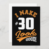I Make 30 Look Good (Front/Back)