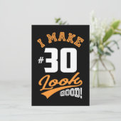 I Make 30 Look Good (Standing Front)