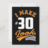 I Make 30 Look Good (Front)