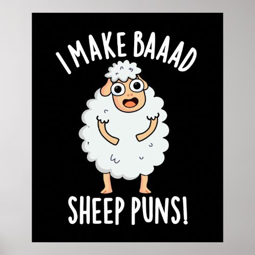 I Make Bad Sheep Puns Funny Animal Pun Dark BG Poster