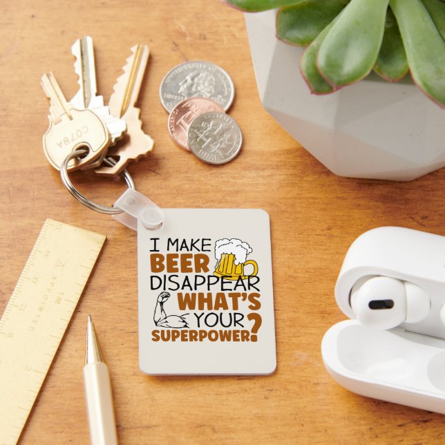 I make beer disappear keychain (Desk)