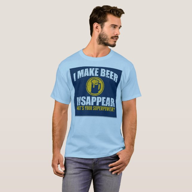 I make beer disappear / superpower T-Shirt (Front Full)