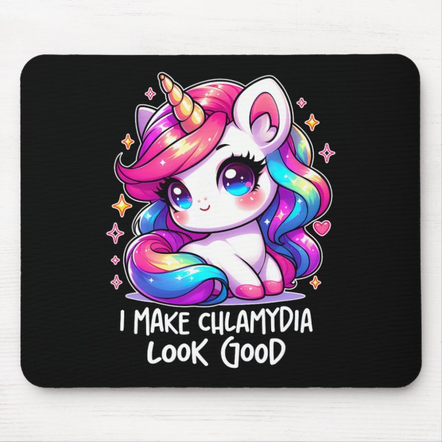 I Make Chlamydia Look Good Funny Inappropriate Wei Mouse Pad (Front)