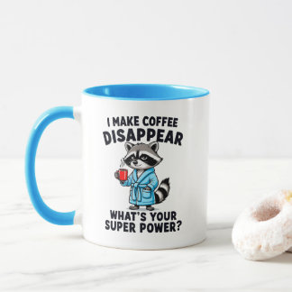 I Make Coffee Disappear - Raccoon Coffee Lover Mug