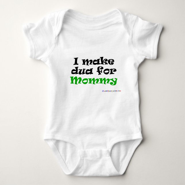 I make dua for Mommy Baby Bodysuit (Front)