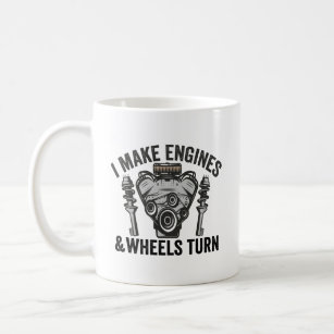 I Make Engines and Wheels Turn Funny Repairman    Coffee Mug