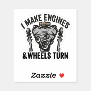 I Make Engines and Wheels Turn Funny Repairman   Sticker
