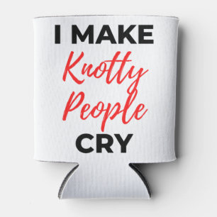 I Make Knotty People Cry 2 Can Cooler