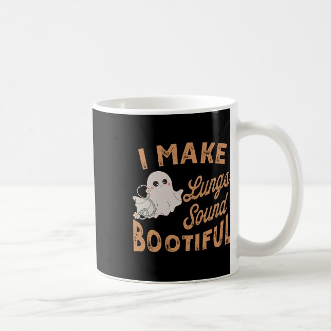 I Make Lungs Sound Bootiful Respiratory Therapist  Coffee Mug (Right)