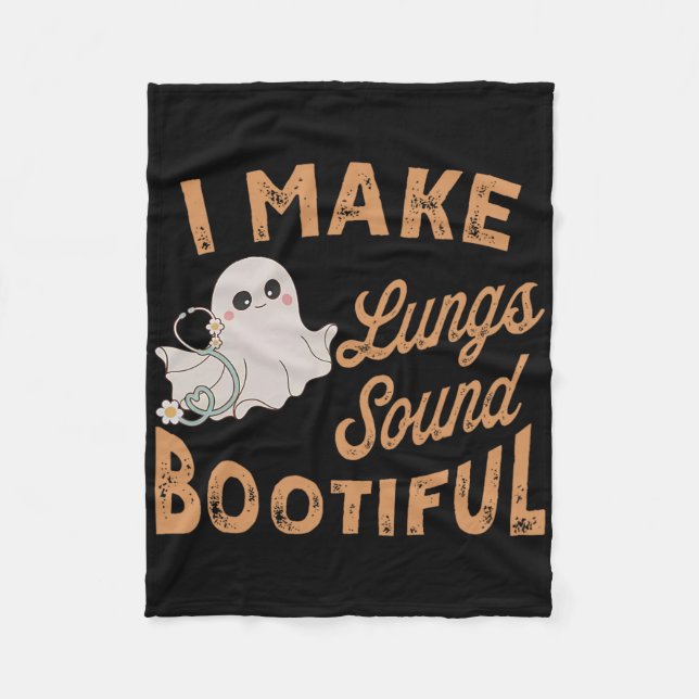 I Make Lungs Sound Bootiful Respiratory Therapist  Fleece Blanket (Front)