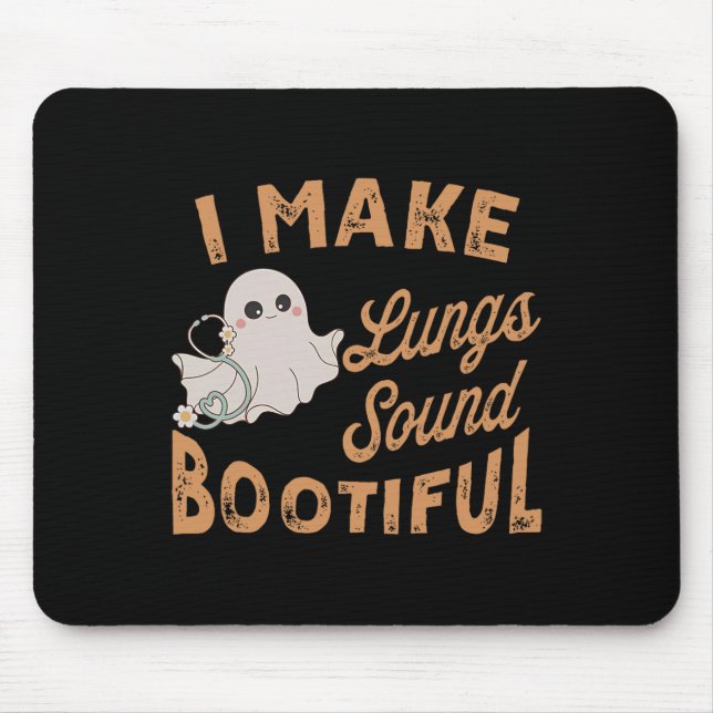 I Make Lungs Sound Bootiful Respiratory Therapist  Mouse Pad (Front)