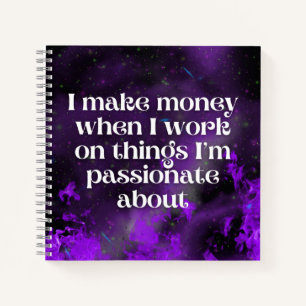 I Make Money When Law of Attraction Manifestation Notebook