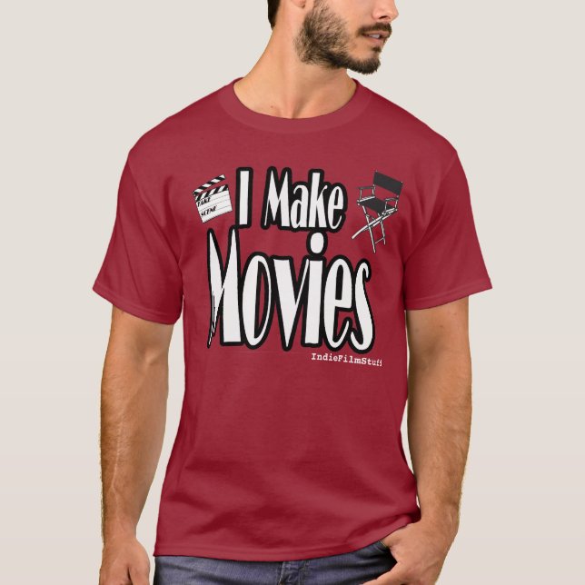I Make Movies T-Shirt (Front)