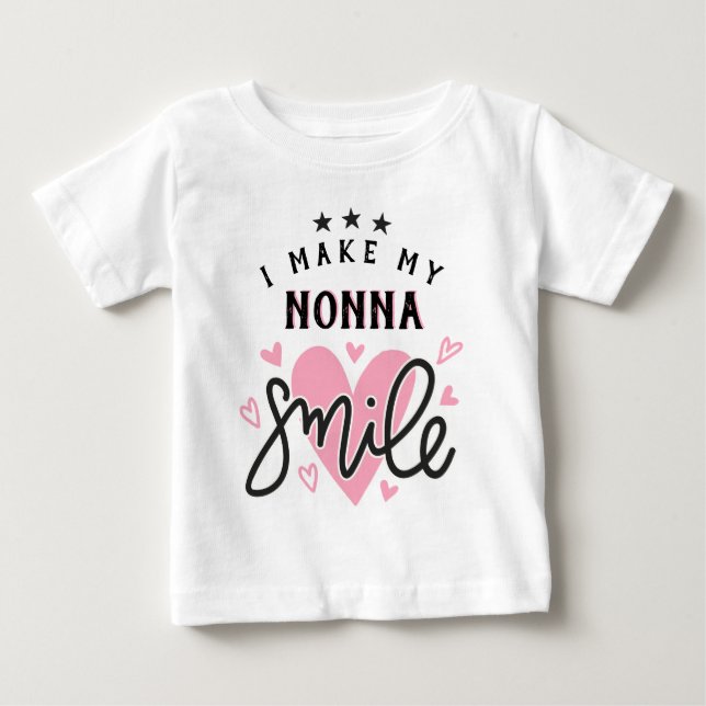 I Make My Nonna Smile with hearts Baby T-Shirt (Front)