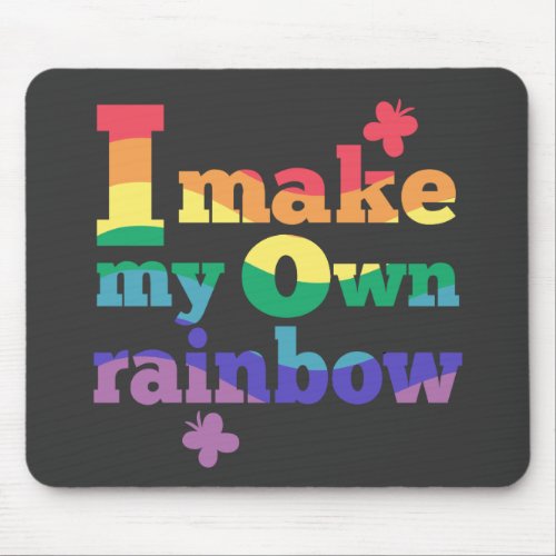 I make my own rainbow colorful message Mouse Pad