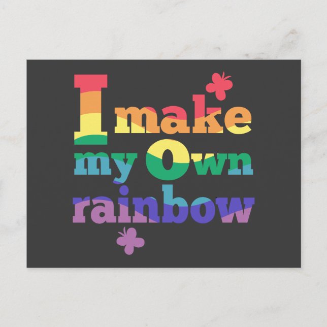 "I make my own rainbow" colorful message Postcard (Front)