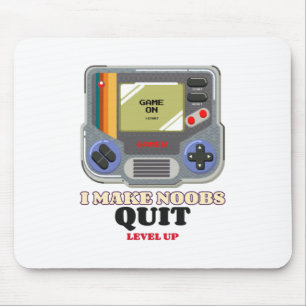 I Make Noobs Rage Quit Mouse Pad