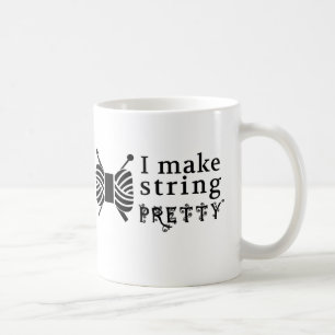 I Make String Pretty • Yarn Knit Crochet Crafts Coffee Mug