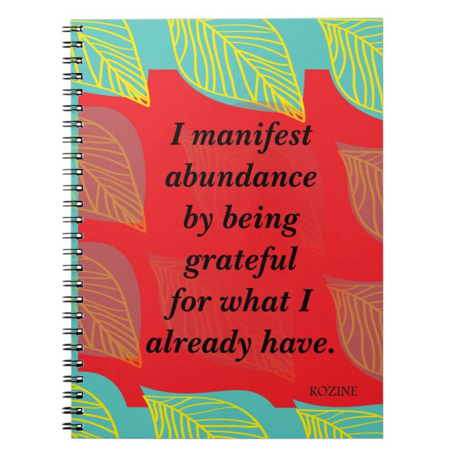 I Manifest Abundance By Being Grateful Affirmation Notebook (Front)