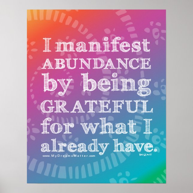 I Manifest Abundance By Being Grateful Affirmation Poster (Front)