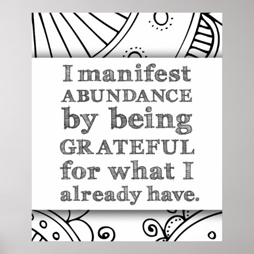 I Manifest Abundance By Being Grateful Affirmation Poster