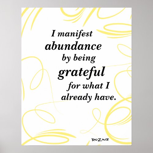 I Manifest Abundance By Being Grateful Affirmation Poster