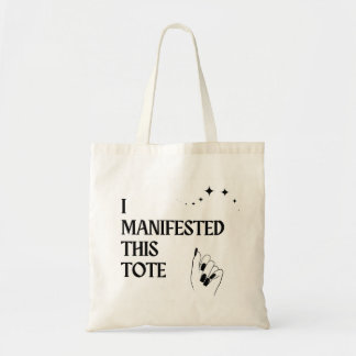 I Manifested This Tote