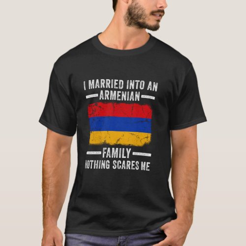 I Married Into an Armenian Family Funny In Law Wed T-Shirt