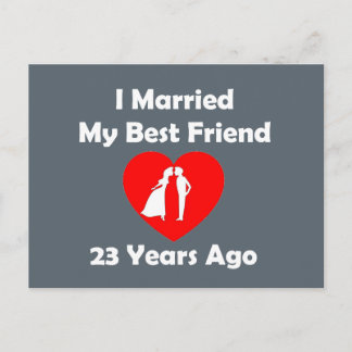 I Married My Best Friend 23 Years Ago Postcard