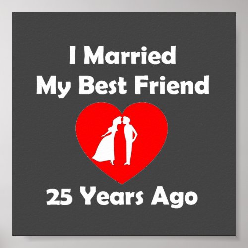 I Married My Best Friend 25 Years Ago Poster