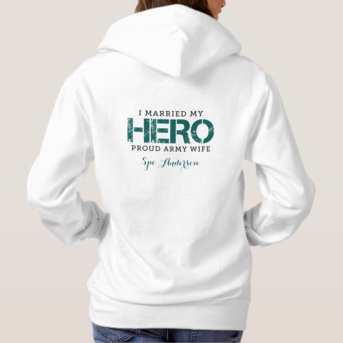 I Married My Hero _ Army Wife Hoodie