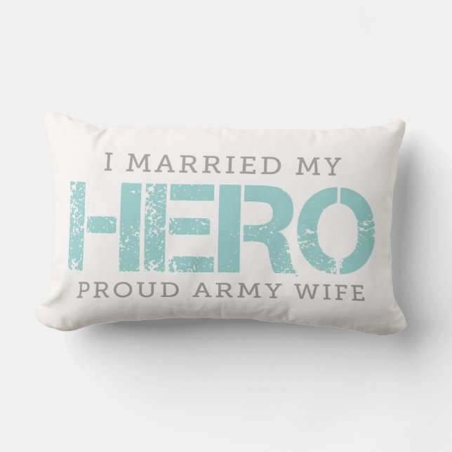 I Married My Hero - Army Wife Lumbar Pillow (Front)