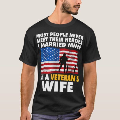 I Married My Hero Im a Veterans Wife  Veteran Day  T_Shirt