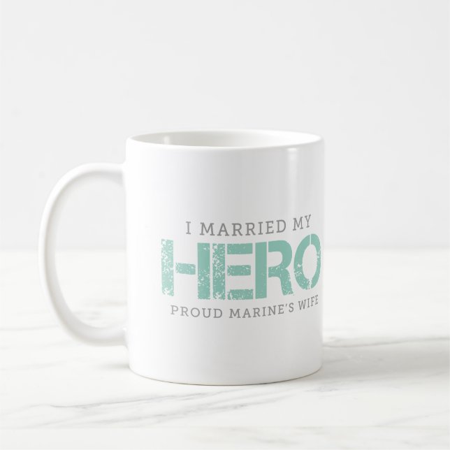 I Married My Hero - Marine's Wife Coffee Mug (Left)