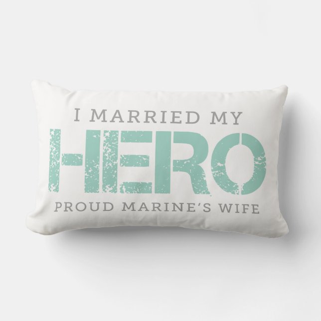 I Married My Hero - Marine's Wife Lumbar Pillow (Front)