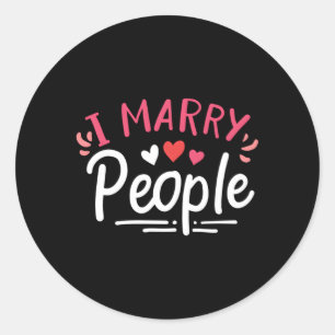 I Marry People Wedding Officiant Ordained Minister Classic Round Sticker