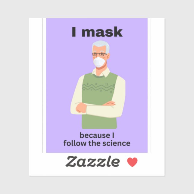 I mask because i follow the science sticker (Sheet)
