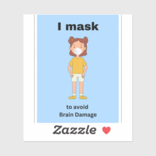 I mask to avoid brain damage. sticker