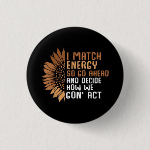 I Match Energy Empowerment African American Afro W Button