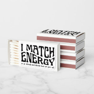 I Match Energy Matchboxes Funny Party Gift