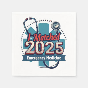 I Matched 2025 Emergency Medicine Napkins
