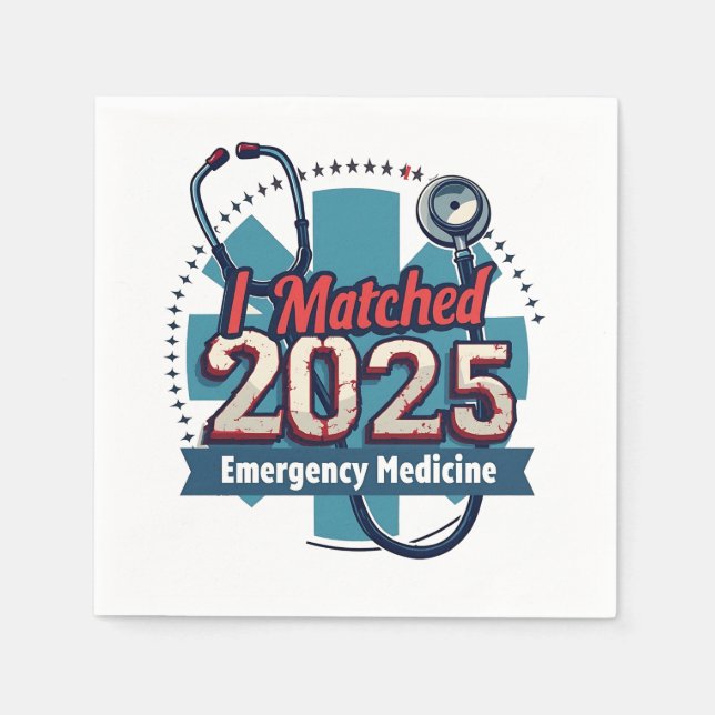 I Matched 2025 Emergency Medicine Napkins (Front)