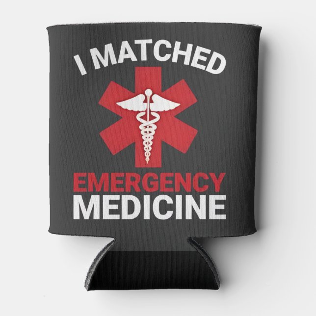 I Matched Emergency Medicine Graduation  Can Cooler (Front)
