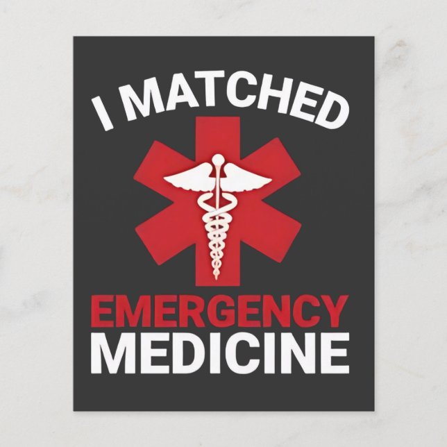 I Matched Emergency Medicine Graduation  Flyer (Front)
