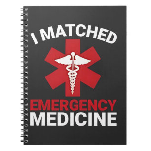I Matched Emergency Medicine Graduation  Notebook