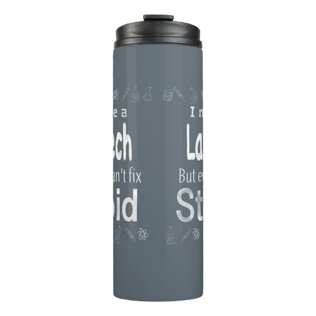 I may be a Lab Tech Thermal Tumbler (Front)