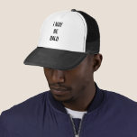 I May Be Bald, Funny Trucker Hat<br><div class="desc">Please don't cough on me.</div>