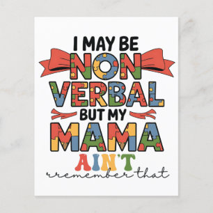 I May Be Non-Verbal But My Mama Ain't Autism Mom Flyer