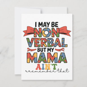 I May Be Non-Verbal But My Mama Ain't Autism Mom Holiday Card