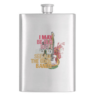 I May Be Old But I Got I Got To See All The Cool Flask